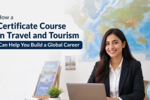 Travel & Tourism Course Travel & Tourism Course